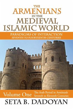 The Armenians in the Medieval Islamic World (eBook, PDF)