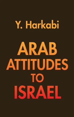 Arab Attitudes to Israel (eBook, ePUB) - Harkabi, Yehoshafat