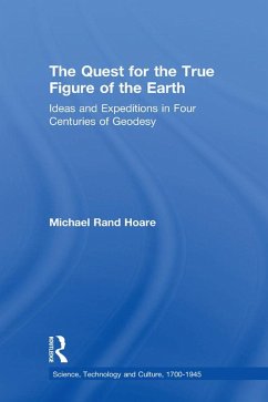 The Quest for the True Figure of the Earth (eBook, PDF) - Hoare, Michael Rand