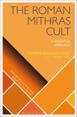 The Roman Mithras Cult (eBook, PDF)