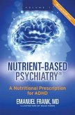 Nutrient-Based Psychiatry (eBook, ePUB) Nutrient-Based Psychiatry (eBook, ePUB)