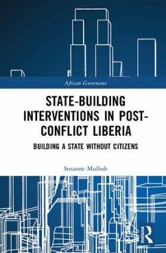 State-Building Interventions in Post-Conflict Liberia - Mulbah, Susanne