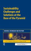 Sustainability Challenges and Solutions at the Base of the Pyramid (eBook, ePUB)