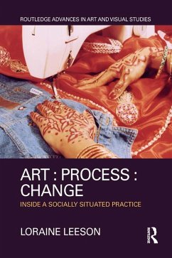 Art : Process : Change (eBook, ePUB) - Leeson, Loraine