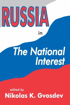 Russia in the National Interest (eBook, ePUB) - Gvosdev, Nikolas K.