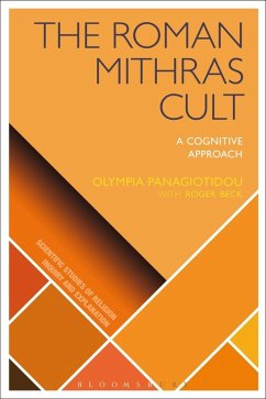 The Roman Mithras Cult (eBook, ePUB) - Panagiotidou, Olympia; Beck, Roger