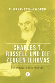 Charles T. Russell und die Zeugen Jehovas (eBook, ePUB)
