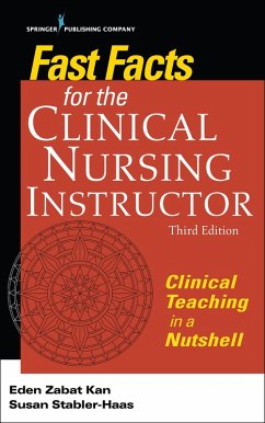 Fast Facts for the Clinical Nursing Instructor (eBook, ePUB) - Kan, Eden Zabat; Stabler-Haas, Susan