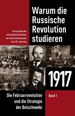 Warum die Russische Revolution studieren (eBook, PDF) - Internationales Komitee der Vierten Internationale