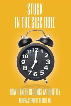 STUCK In the Sick Role - Deuter, Melissa Stennett