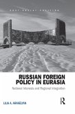 Russian Foreign Policy in Eurasia (eBook, ePUB)
