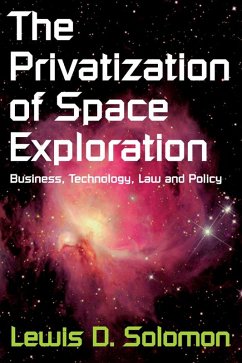 The Privatization of Space Exploration (eBook, PDF) - Solomon, Lewis D.