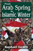 From Arab Spring to Islamic Winter (eBook, PDF)