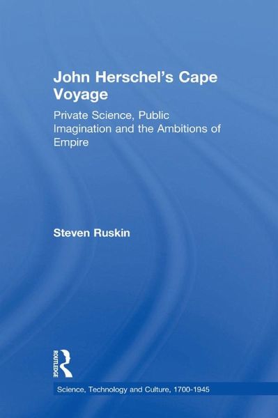 John Herschel's Cape Voyage (eBook, PDF) John Herschel's Cape Voyage (eBook, PDF)