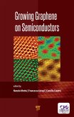 Growing Graphene on Semiconductors (eBook, ePUB)
