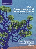 Water Governance and Collective Action (eBook, PDF) Water Governance and Collective Action (eBook, PDF)