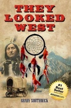 They Looked West (eBook, ePUB) - Southwick, Grady