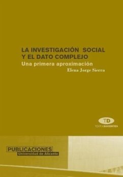 La investigación social y el dato complejo : una primera aproximación - Jorge Sierra, Elena