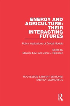 Energy and Agriculture: Their Interacting Futures (eBook, ePUB)