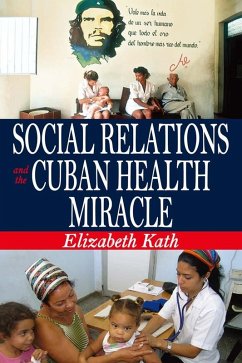Cover Social Relations and the Cuban Health Miracle (eBook, ePUB)