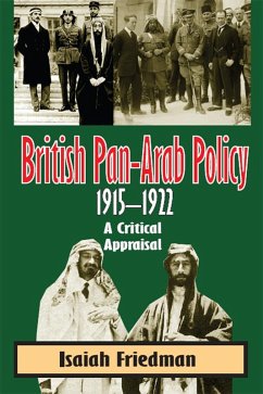 British Pan-Arab Policy, 1915-1922 (eBook, ePUB) - Friedman, Isaiah