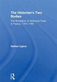 The Historian's Two Bodies (eBook, PDF) The Historian's Two Bodies (eBook, PDF)