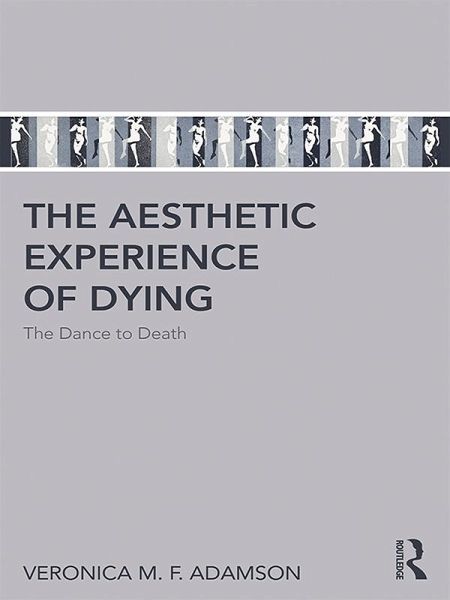 The Aesthetic Experience of Dying (eBook, ePUB)