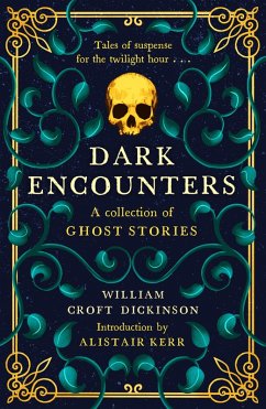 Dark Encounters (eBook, ePUB) - Croft Dickinson, William