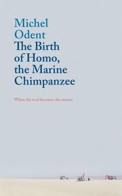 The Birth of Homo, the Marine Chimpanzee - Odent, Michel