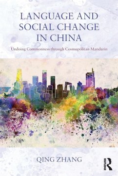 Language and Social Change in China - Zhang, Qing