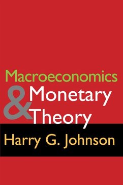 Macroeconomics and Monetary Theory (eBook, ePUB) - Johnson, Harry G.