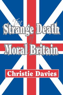 The Strange Death of Moral Britain (eBook, ePUB) - Davies, Christie