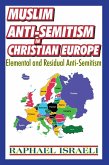 Muslim Anti-Semitism in Christian Europe (eBook, PDF)