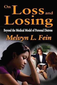 On Loss and Losing (eBook, ePUB) - Fein, Melvyn L.