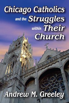 Cover Chicago Catholics and the Struggles within Their Church (eBook, PDF)