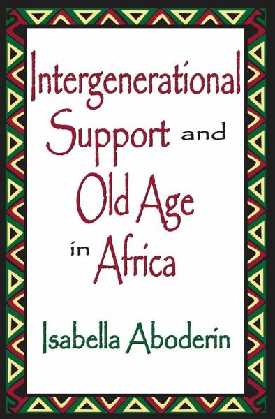 Intergenerational Support and Old Age in Africa (eBook, ePUB)