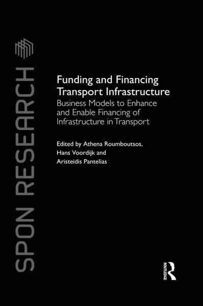Funding and Financing Transport Infrastructure (eBook, PDF) Funding and Financing Transport Infrastructure (eBook, PDF)