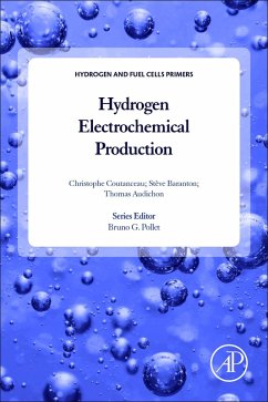 Hydrogen Electrochemical Production (eBook, PDF) - Coutanceau, Christophe; Baranton, Steve; Audichon, Thomas