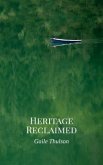 Heritage Reclaimed (eBook, ePUB)