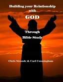 Building Your Relationship With God Through Bible Study (eBook, ePUB)