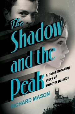 The Shadow and the Peak - Mason, Richard