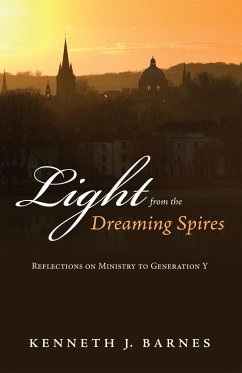 Light from the Dreaming Spires - Barnes, Kenneth J.