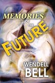 Memories of the Future (eBook, PDF) Memories of the Future (eBook, PDF)