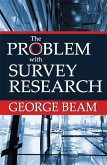The Problem with Survey Research (eBook, PDF)