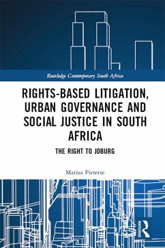 Cover Rights-based Litigation, Urban Governance and Social Justice in South Africa (eBook, ePUB)
