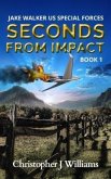 Seconds from Impact (eBook, ePUB) Seconds from Impact (eBook, ePUB)