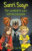 Sanri Steyn 7: Vampiere van Vlermuishoogte (eBook, ePUB) Sanri Steyn 7: Vampiere van Vlermuishoogte (eBook, ePUB)