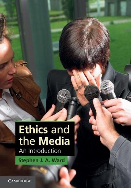 Ethics and the Media (eBook, ePUB) Ethics and the Media (eBook, ePUB)