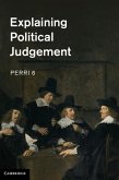 Explaining Political Judgement (eBook, ePUB)