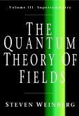 Quantum Theory of Fields: Volume 3, Supersymmetry (eBook, ePUB)
